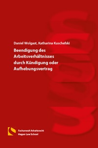 Abbildung von: Beendigung des Arbeitsverhältnisses durch Kündigung oder Aufhebungsvertrag - Hagener Wissenschaftsverlag