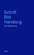 Bild: Schrift, Bild, Handlung - Meiner