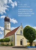 Cover: Unterdolling, Hagenstetten, Harlanden und Wei&szlig;endorf - Schnell & Steiner