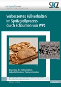 Cover: Verbessertes F&uuml;llverhalten im Spritzgie&szlig;prozess durch Sch&auml;umen von WPC - Shaker