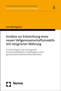 Cover: Ans&auml;tze zur Entwicklung eines neuen Vollgenossenschaftsmodells mit integrierter W&auml;hrung - Nomos