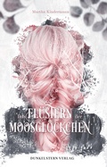 Cover: Das Fl&uuml;stern der Moosgl&ouml;ckchen - Nova MD