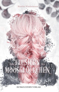 Enlarge image Cover: Das Flüstern der Moosglöckchen - Nova MD