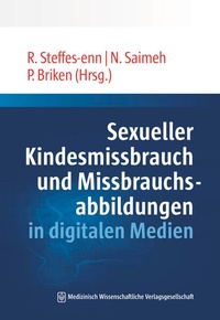 Bild vergrößern Bild: Sexueller Kindesmissbrauch und Missbrauchsabbildungen in digitalen Medien - MWV Medizinisch Wissenschaftliche Verlagsgesellschaft