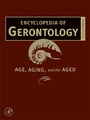 Cover: Encyclopedia of Gerontology - Academic Press