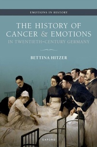 Abbildung von: The History of Cancer and Emotions in Twentieth-Century Germany - OUP eBook