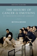 Abbildung von: The History of Cancer and Emotions in Twentieth-Century Germany - OUP eBook