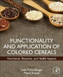 Cover: Functionality and Application of Colored Cereals - Academic Press