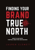 Cover: Finding Your Brand True North - Montavi Pty Ltd