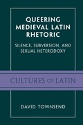 Cover: Queering Medieval Latin Rhetoric - Cambridge University Press
