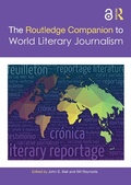 Cover: The Routledge Companion to World Literary Journalism - Routledge