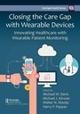 Cover: Closing the Care Gap with Wearable Devices - Productivity Press