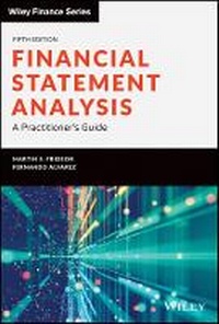 Enlarge image Cover: Financial Statement Analysis - A Practitioner's Guide, Fifth Edition - Wiley
