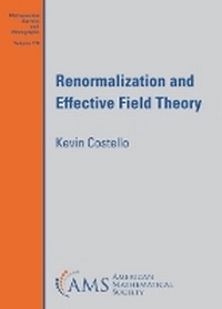 Enlarge image Cover: Renormalization and Effective Field Theory - American Mathematical Society