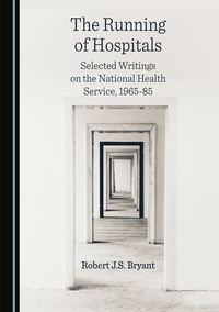 Abbildung von: The Running of Hospitals - Cambridge Scholars Publishing