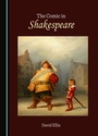Cover: The Comic in Shakespeare - Cambridge Scholars Publishing