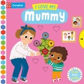 Cover: I Love My Mummy - Campbell Books Ltd