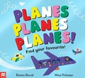 Cover: Planes Planes Planes! - Macmillan Children's Books