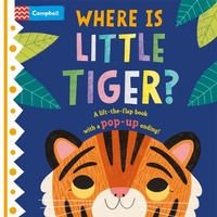 Enlarge image Cover: Where is Little Tiger? - Campbell Books Ltd