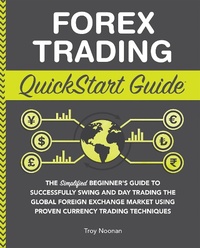 Abbildung von: Forex Trading QuickStart Guide - ClydeBank Media LLC