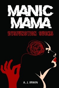 Abbildung von: Manic Mama - Distributed By Ingram Spark