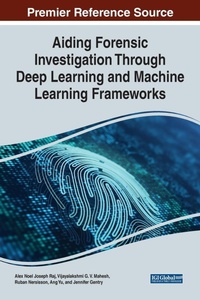 Enlarge image Cover: Aiding Forensic Investigation Through Deep Learning and Machine Learning Frameworks - IGI Global