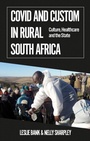Cover: Covid and Custom in Rural South Africa - Hurst Publishers
