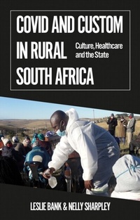 Enlarge image Cover: Covid and Custom in Rural South Africa - Hurst Publishers