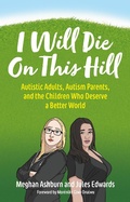 Cover: I Will Die On This Hill - Jessica Kingsley Publishers