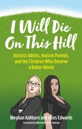 Cover: I Will Die On This Hill - Jessica Kingsley Publishers