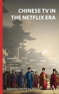 Cover: Chinese TV in the Netflix Era - Anthem Press