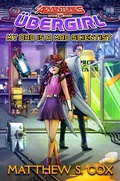 Cover: My Dad is a Mad Scientist - Division Zero Press