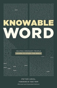 Enlarge image Cover: Knowable Word - Cruciform Press