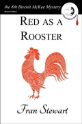 Cover: Red as a Rooster (Biscuit McKee Mysteries, #8) - My Own Ship Press