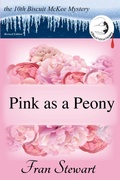 Cover: Pink as a Peony (Biscuit McKee Mysteries, #10) - My Own Ship Press