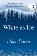 Cover: White as Ice (Biscuit McKee Mysteries, #11) - My Own Ship Press