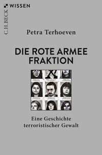 Abbildung von: Die Rote Armee Fraktion - C.H.BECK