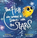 Cover: The Fish who Wanted to Dance With the Stars - Barbara Pinke
