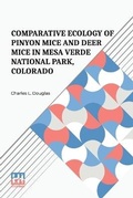 Cover: Comparative Ecology Of Pinyon Mice And Deer Mice In Mesa Verde National Park, Colorado - Lector House