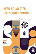 Cover: How To Master The Spoken Word - Lector House