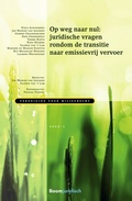 Abbildung von: Op weg naar nul: juridische vragen rondom de transitie naar emissievrij vervoer - Boom juridisch