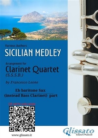 Abbildung von: Eb Baritone Sax part (instead bass clarinet): "Sicilian Medley" for Clarinet Quartet - Glissato Edizioni Musicali