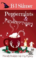 Cover: Peppermints & Pandemonium (Marcall's Breakfast Cafe Paranormal Cozy Mystery) - Marcall's Breakfast Cafe Paranormal Cozy Mystery