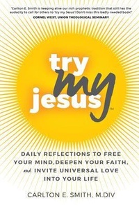 Abbildung von: Try My Jesus - YAG Publishing LLC