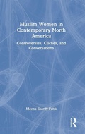 Cover: Muslim Women in Contemporary North America - Routledge
