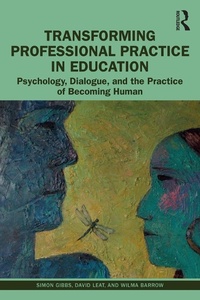 Abbildung von: Transforming Professional Practice in Education - Routledge