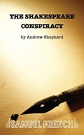 Cover: The Shakespeare Conspiracy - Samuel French Ltd
