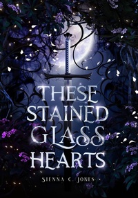 Enlarge image Cover: These Stained Glass Hearts - Sienna C. Jones