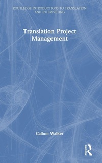 Enlarge image Cover: Translation Project Management - Routledge
