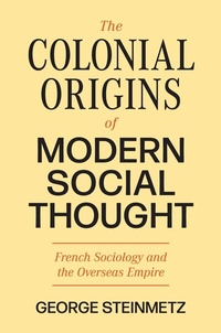 Abbildung von: The Colonial Origins of Modern Social Thought - Princeton University Press